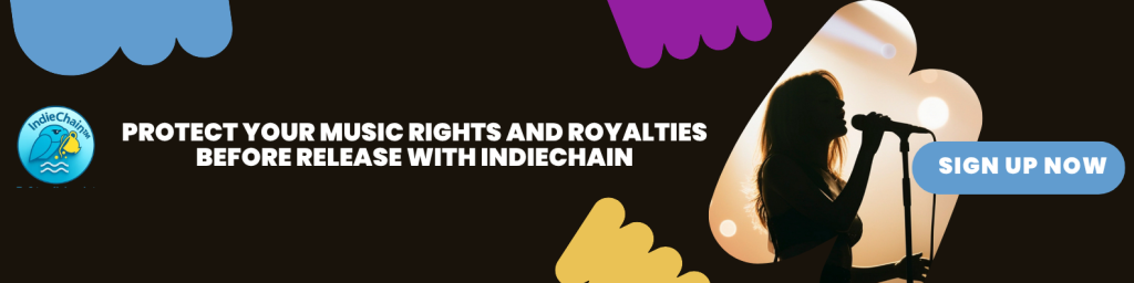 protect your music rights and royalties before release with indiechain